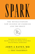 Spark: The Revolutionary New Science of Exercise
